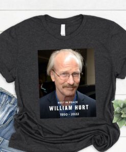 RIP William Hurt 1950-2022 Broadcast News Thank You Memories T Shirt