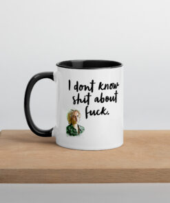 Ruth Langmore I Don’t Know Sh*t About F*ck Mug