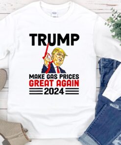 Trump Make Gas Prices Great Again Biden T Shirt