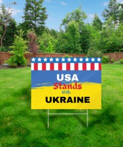 USA Stands With Ukraine Support Protest Yard Sign
