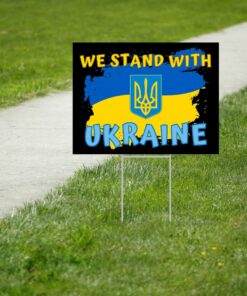 We Stand With Ukraine Support For Yard Sign
