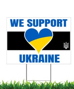 We Support Ukraine Yard Sign