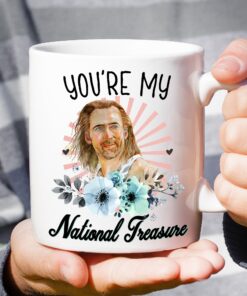You’re My National Treasure Nicholas Cage Nic Meme Mug