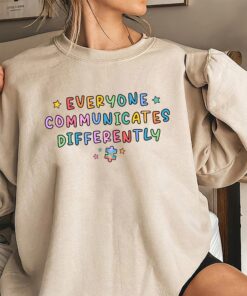 Everyone Communicates Differently Autism Support Shirt