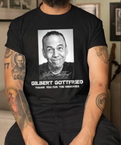 RIP Legendary Comedian Gilbert Gottfried T Shirt